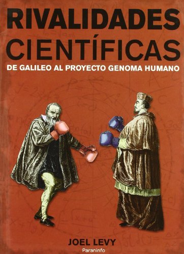 Rivalidadesácientificas.áDeágalileoáaláproyectoágenomaáhumano., de LEVY , JOEL | portada del libro