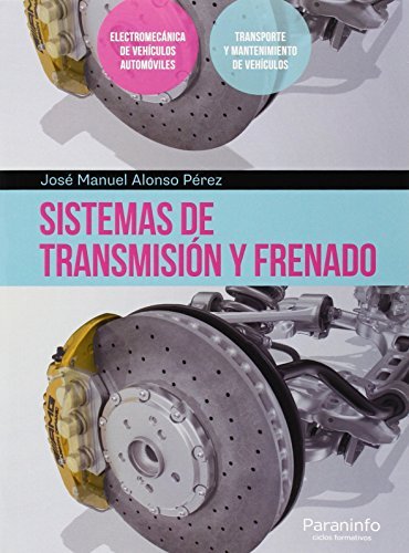 Sistemas de transmisión y frenado, de ALONSO PEREZ, JOSE MANUEL | portada del libro
