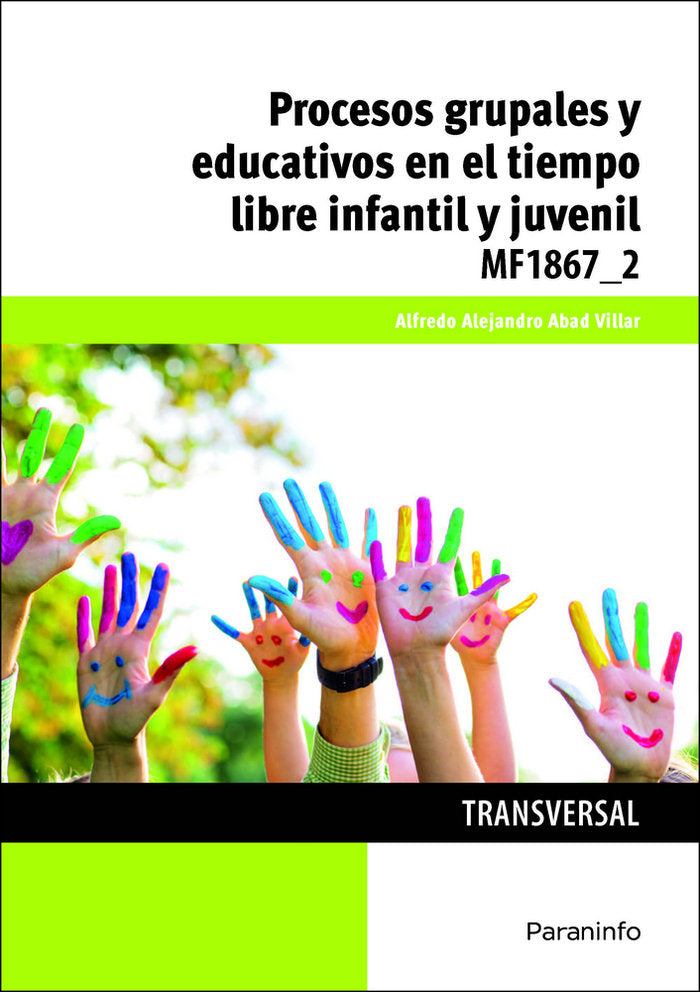 Procesos grupales y educativos en el tiempo libre infantil y juvenil, de ABAD VILLAR, ALFREDO ALEJANDRO | portada del libro