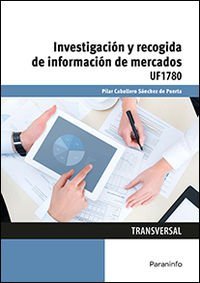 Investigación y recogida de información de mercados, de CABALLERO SÁNCHEZ DE PUERTA, PILAR | portada del libro