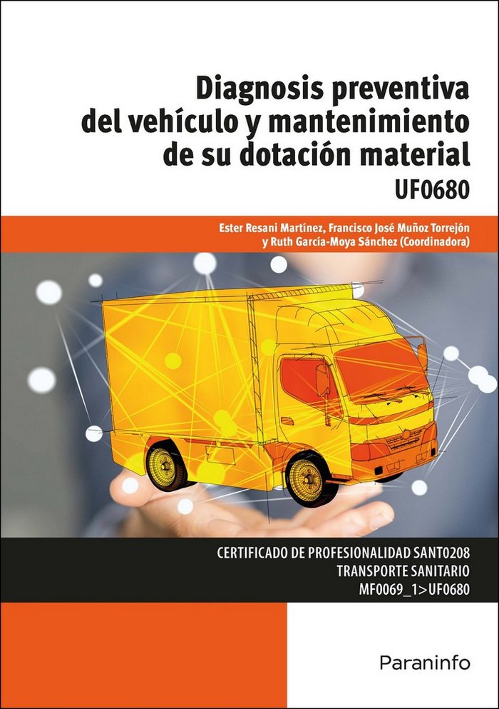 Diagnosis preventiva del vehículo y mantenimiento de su dotación material, de GARCÃA-MOYA SÃNCHEZ, RUTH | portada del libro