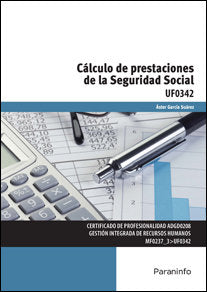 Cálculo de prestaciones de la Seguridad Social, de ASTOR GARCIA SUAREZ | portada del libro