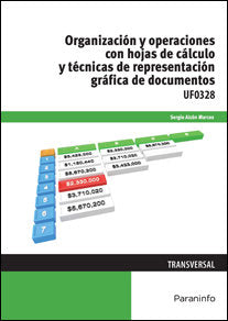 Organización y operaciones con hojas de cálculo y técnicas de representación gráfica de documentos, de ALCON MARCOS, SERGIO |
