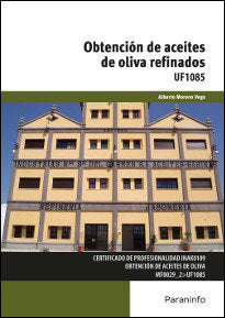 Obtención de aceites de oliva refinados, de MORENO VEGA, ALBERTO | portada del libro