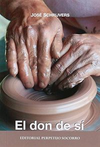 El don de sí (7. ed.), de Schrijvers | portada del libro