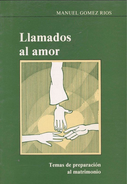 Llamados al amor. Preparación al matrimonio (2. ed.), de Gómez Ríos | portada del libro