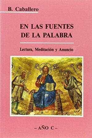 En las fuentes de la Palabra. Año C, de Caballero Álvarez | portada del libro