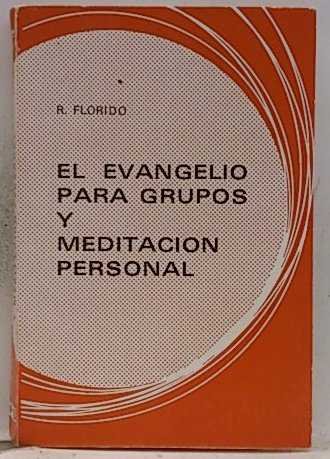 El Evangelio para grupos y meditación personal (4. ed.), de Florido | portada del libro