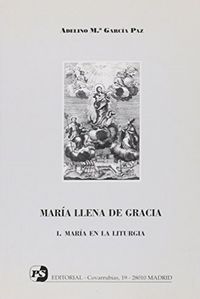 María, llena de gracia I. María en la Liturgia, de García Paz | portada del libro