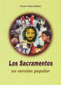 Los sacramentos en versión popular, de Pérez Núñez | portada del libro