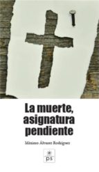 La muerte, asignatura pendiente, de Máximo Álvarez Rodríguez | portada del libro