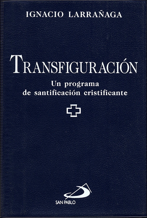 Transfiguración, de Larrañaga Orbegozo, Ignacio | portada del libro