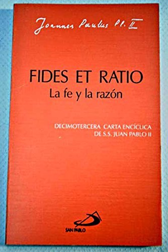 Fides et ratio - La fe y la razón, de IGLESIA CATOLICA. PAPA (1978- | portada del libro