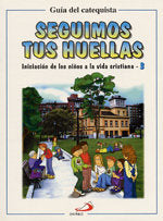 Seguimos tus huellas - Guía del catequista, de Miguélez Miguélez, Vicente | portada del libro