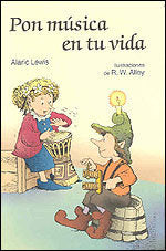 Pon música en tu vida, de Lewis, Alaric | portada del libro