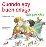 Cuando soy buen amigo, de Adams, Christine | portada del libro