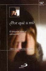 ¿Por qué a mi ?, de Pangrazzi, Arnaldo | portada del libro