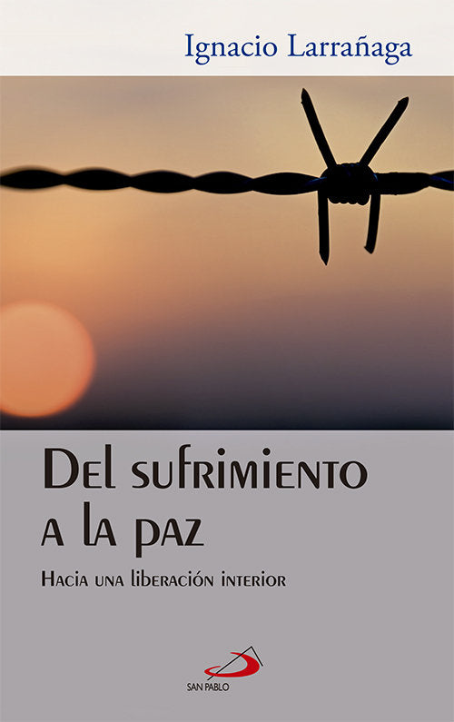 Del sufrimiento a la paz, de Larrañaga Orbegozo, Ignacio | portada del libro