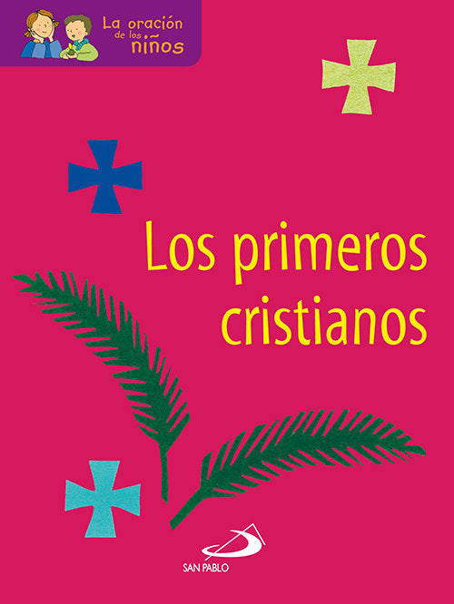 Los primeros cristianos, de LEVIVIER,JULIETTE | portada del libro