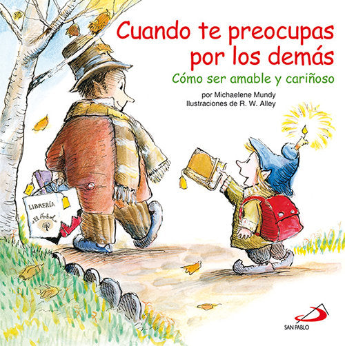 Cuando te preocupas por los demás, de Mundy, Michaelene | portada del libro