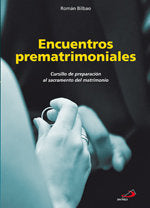 Encuentros prematrimoniales, de Bilbao Arrospide, Roman | portada del libro