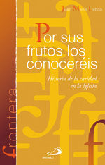 Por sus frutos los conoceréis, de Laboa, Juan Maria | portada del libro