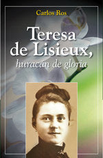 Teresa de Lisieux, de Ros Carballar, Carlos | portada del libro