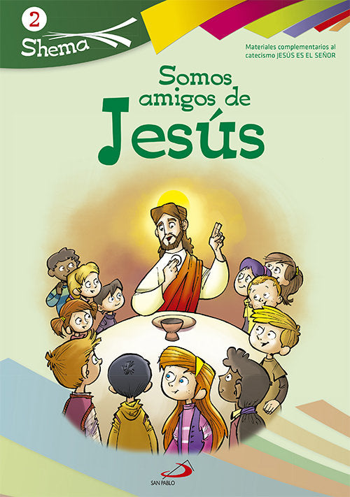 Somos amigos de Jesús. Shema 2 (libro del niño). Iniciación cristiana de niños, de Alda Gálvez, Carlos | portada del libro