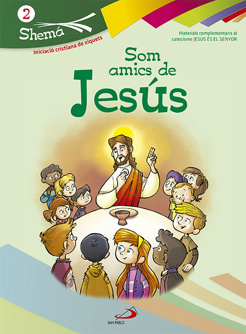 Som amics de Jesús. Valenciano. Shema 2 (libro del niño). Iniciación cristiana de niños, de Alda Gálvez, Carlos | portada del