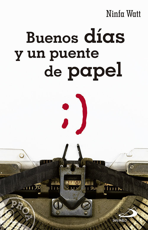 Buenos d¡as y un puente de papel, de WATT PéREZ, NINFA | portada del libro