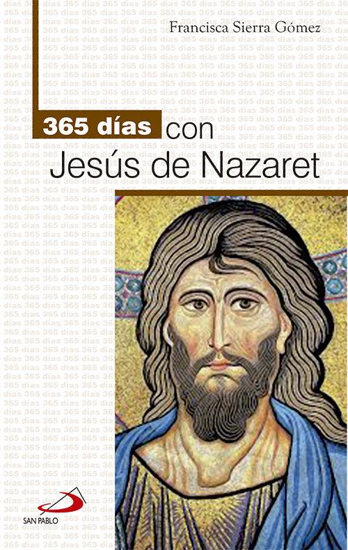 365 días con Jesús de Nazaret, de Sierra Gómez, María Francisca | portada del libro