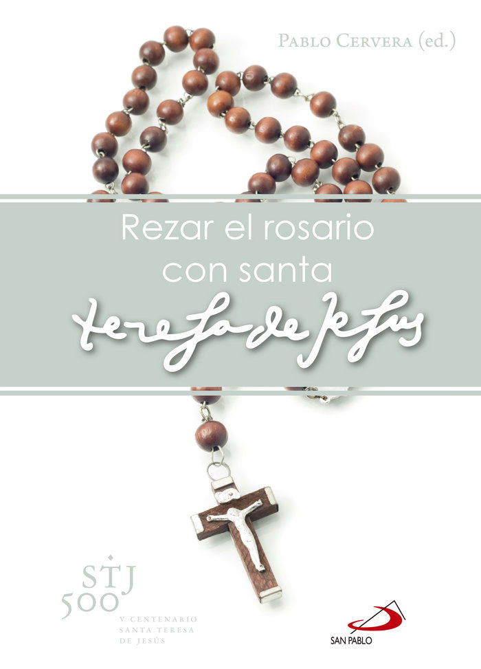 Rezar el rosario con Santa Teresa de Jesús, de Pablo Cervera Barranco | portada del libro