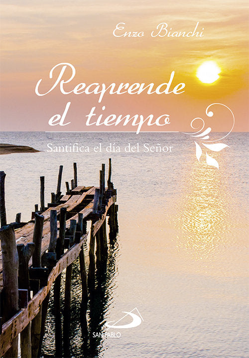 Reaprende el tiempo, de BIANCHI, ENZO | portada del libro