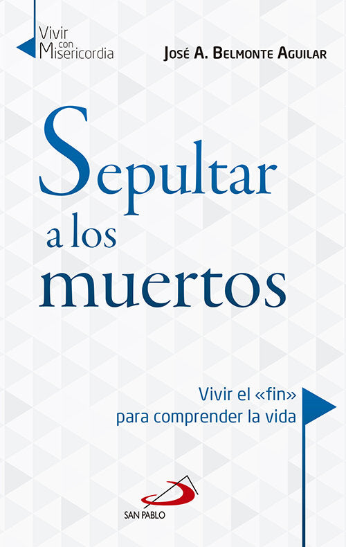 SEPULTAR A LOS MUERTOS, de BELMONTE AGUILAR, JOSE ANTONIO | portada del libro