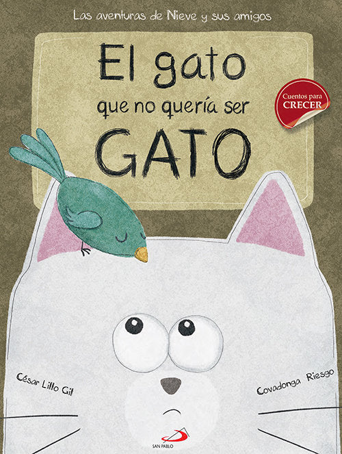 El gato que no quería ser gato, de Lillo Gil, César | portada del libro
