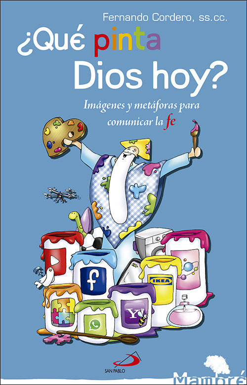 ¿Qué pinta Dios hoy?, de Cordero Morales, Fernando | portada del libro