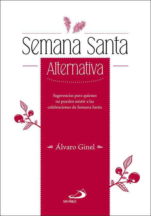 Semana Santa Alternativa, de Ginel Vielva, Álvaro | portada del libro