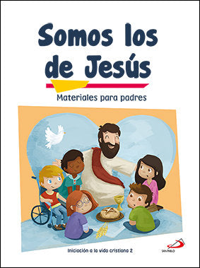 Somos los de Jesús (Materiales para padres) Iniciación a la vida cristiana 2, de Cordero Morales, Fernando | portada del libr