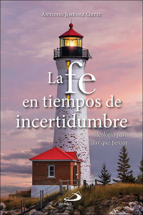 La fe en tiempos de incertidumbre, de Jiménez Ortiz, Antonio | portada del libro