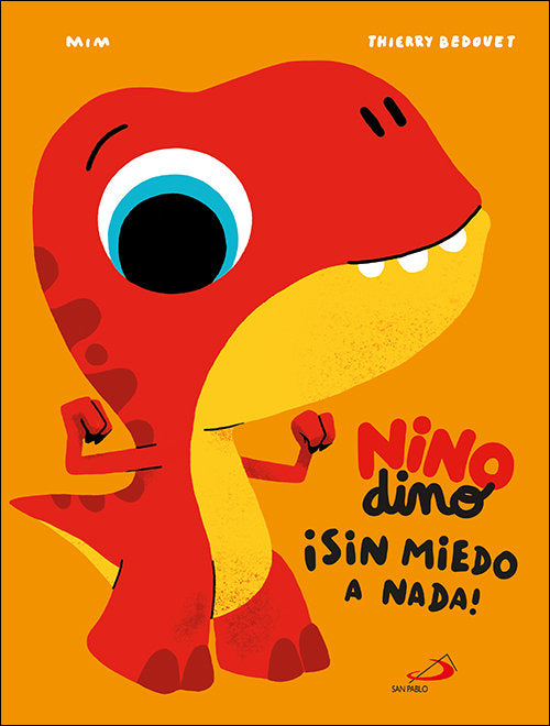 Ninodino ¡sin miedo a nada!, de Bedouet | portada del libro