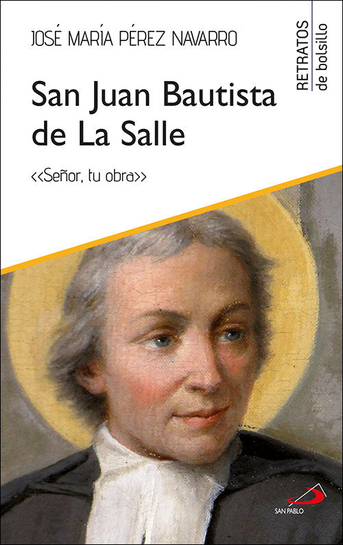 San Juan Bautista de La Salle, de Pérez Navarro, José María | portada del libro