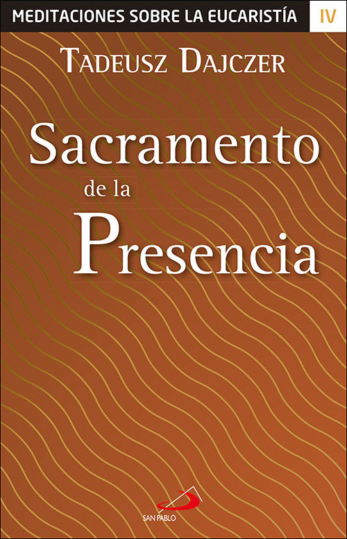 Sacramento de la Presencia, de Dajczer, Tadeusz | portada del libro
