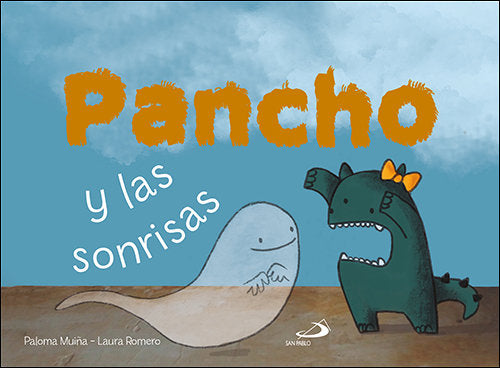 PANCHO Y LAS SONRISAS, de MUIÑA, PALOMA | portada del libro