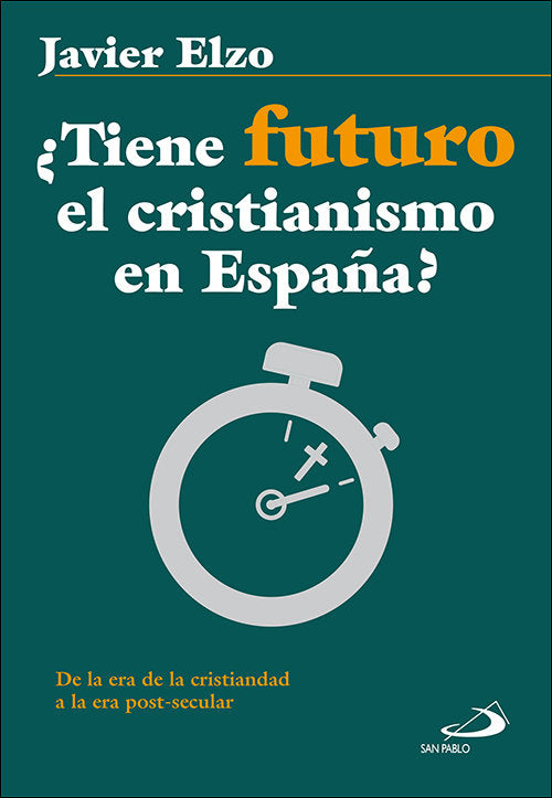 ¿Tiene futuro el cristianismo en España?, de Varios autores | portada del libro