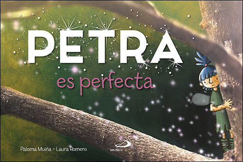 PETRA ES PERFECTA, de MUIÑA,PALOMA | portada del libro
