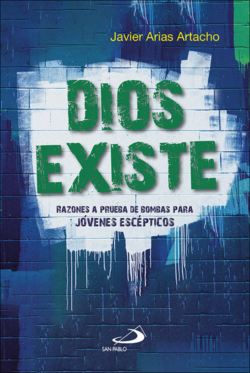 DIOS EXISTE, de ARIAS ARTACHO, JAVIER | portada del libro