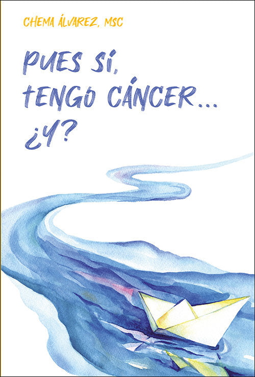 PUES SI TENGO CANCER, de ALVAREZ PEREZ, CHEMA | portada del libro