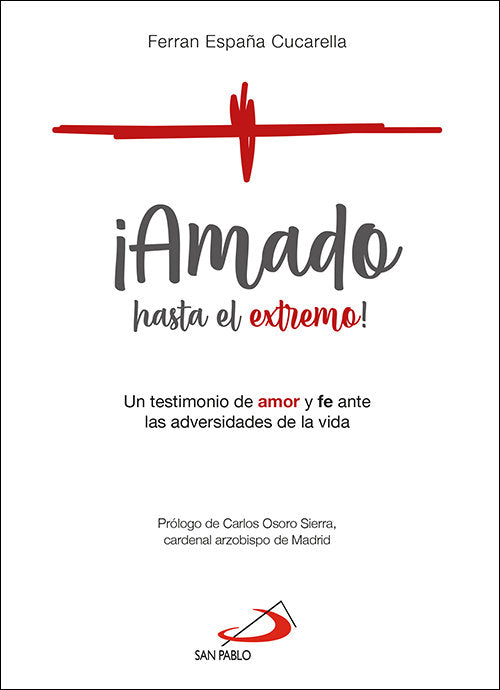 AMADO HASTA EL EXTREMO, de ESPAÑA CUCARELLA, FERRAN | portada del libro
