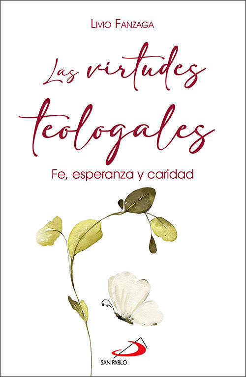 LAS VIRTUDES TEOLOGALES, de FANZAGA, LIVIO | portada del libro