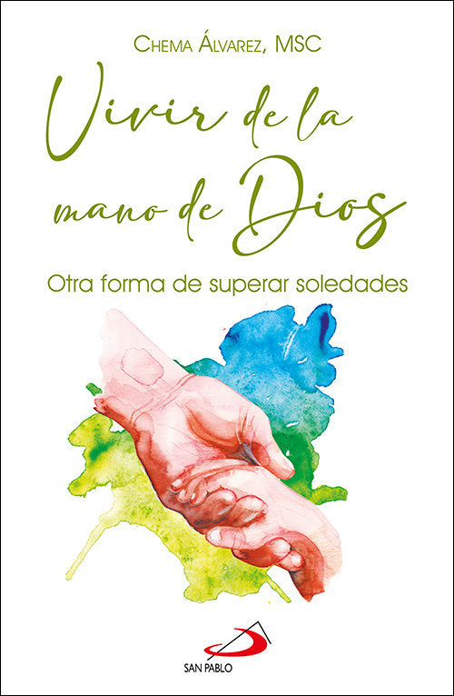 Vivir de la mano de Dios, de ALVAREZ PEREZ, CHEMA | portada del libro